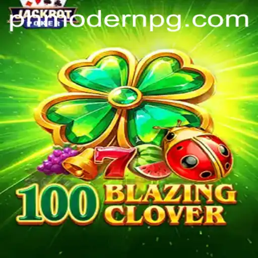 Discover the Exciting World of 100BlazingClover: A Modern Gaming Experience